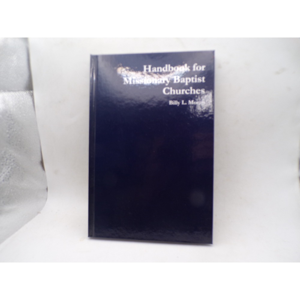 Handbook for Missionary Baptist Churches Billy L. Moran Hardcover 2016 Religion
